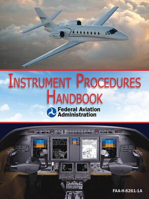 cover image of Instrument Procedures Handbook (FAA-H-8261-1A)